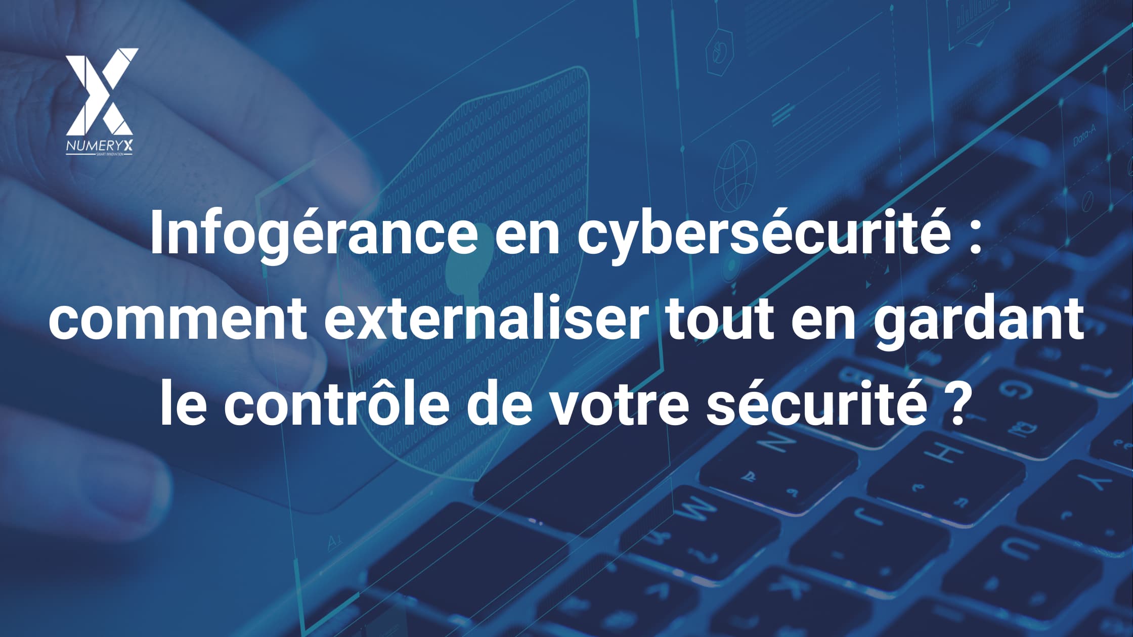 infogérance cybersécurité